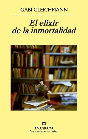 EL ELIXIR DE LA INMORTALIDAD | 9788433979032 | GLEICHMANN, GABI | Llibreria Online de Banyoles | Comprar llibres en català i castellà online