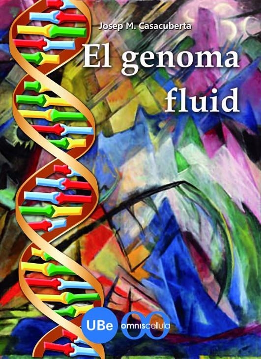 GENOMA FLUID, EL | 9788447533336 | DE CASACUBERTA SUÑER, JOSEP M. | Llibreria L'Altell - Llibreria Online de Banyoles | Comprar llibres en català i castellà online - Llibreria de Girona