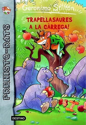 TRAPELLASAURES A LA CÀRREGA! | 9788490573716 | GERONIMO STILTON | Llibreria Online de Banyoles | Comprar llibres en català i castellà online