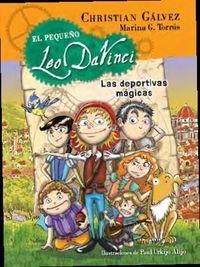 PEQUEÑO LEO DAVINCI 1. LAS DEPORTIVAS MÁGICAS, EL | 9788420417721 | GALVEZ,CHRISTIAN | Llibreria L'Altell - Llibreria Online de Banyoles | Comprar llibres en català i castellà online - Llibreria de Girona