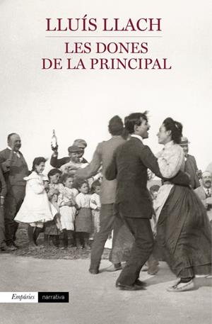 DONES DE LA PRINCIPAL, LES | 9788497879613 | LLACH, LLUÍS  | Llibreria L'Altell - Llibreria Online de Banyoles | Comprar llibres en català i castellà online - Llibreria de Girona
