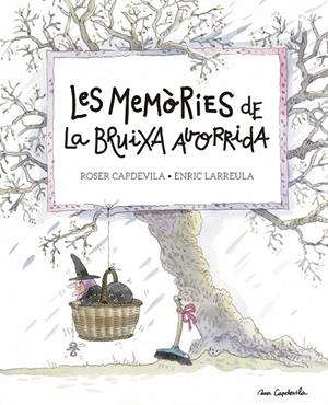 LES MEMÒRIES DE LA BRUIXA AVORRIDA | 9788416139200 | LARREULA, ENRIC | Llibreria L'Altell - Llibreria Online de Banyoles | Comprar llibres en català i castellà online - Llibreria de Girona