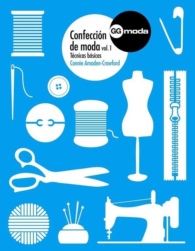 CONFECCIÓN DE MODA, 1 | 9788425227240 | AMADEN-CRAWFORD, CONNIE | Llibreria L'Altell - Llibreria Online de Banyoles | Comprar llibres en català i castellà online - Llibreria de Girona
