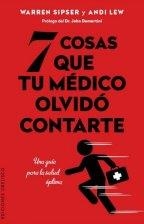 7 COSAS QUE TU MEDICO OLVIDO CON | 9788416192076 | SIPSER, WARREN | Llibreria Online de Banyoles | Comprar llibres en català i castellà online