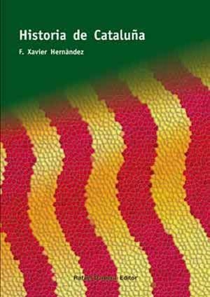 HISTORIA DE CATALUÑA | 9788423207916 | HERNÀNDEZ, F. XAVIER | Llibreria Online de Banyoles | Comprar llibres en català i castellà online