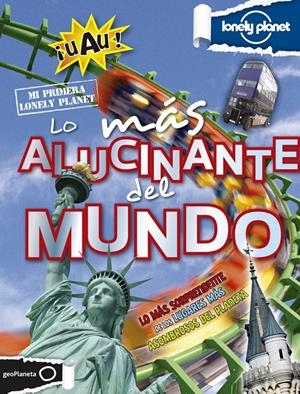 LO MÁS ALUCINANTE DEL MUNDO | 9788408131687 | MOIRA BUTTERFIELD/TIM COLLINS/ANNA CLAYBOURNE | Llibreria L'Altell - Llibreria Online de Banyoles | Comprar llibres en català i castellà online - Llibreria de Girona