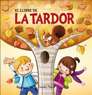 LLIBRE DE LA TARDOR, EL | 9788490573754 | VARIOS AUTORES | Llibreria Online de Banyoles | Comprar llibres en català i castellà online