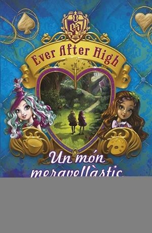 EVER AFTER HIGH 3. UN MÓN MERAVELLÀSTIC | 9788490575628 | SHANNON HALE | Llibreria L'Altell - Llibreria Online de Banyoles | Comprar llibres en català i castellà online - Llibreria de Girona