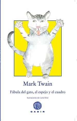FÁBULA DEL GATO, EL ESPEJO Y EL CUADRO | 9788494299339 | TWAIN, MARK | Llibreria Online de Banyoles | Comprar llibres en català i castellà online