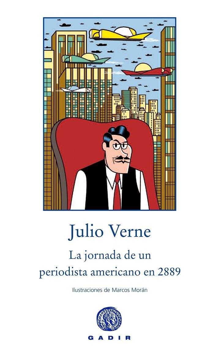 LA JORNADA DE UN PERIODISTA AMERICANO EN EL 2889 | 9788494201851 | VERNE, JULIO | Llibreria L'Altell - Llibreria Online de Banyoles | Comprar llibres en català i castellà online - Llibreria de Girona