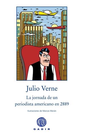 LA JORNADA DE UN PERIODISTA AMERICANO EN EL 2889 | 9788494201851 | VERNE, JULIO | Llibreria L'Altell - Llibreria Online de Banyoles | Comprar llibres en català i castellà online - Llibreria de Girona