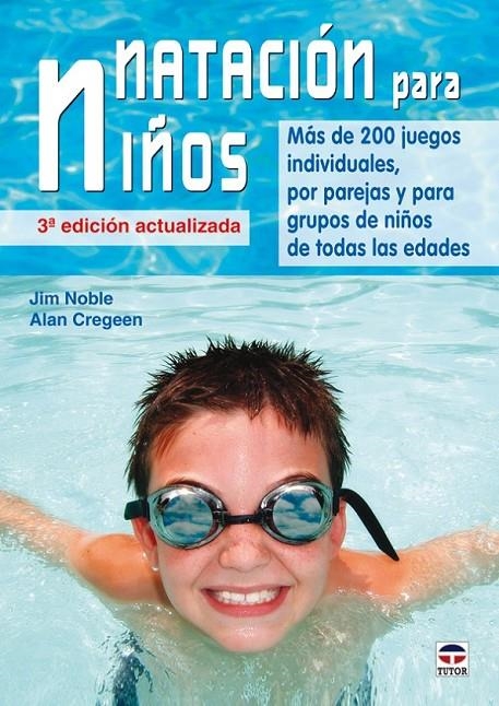 NATACIÓN PARA NIÑOS | 9788479028534 | NOBLE, JIM/CREGEEN, ALAN | Llibreria Online de Banyoles | Comprar llibres en català i castellà online