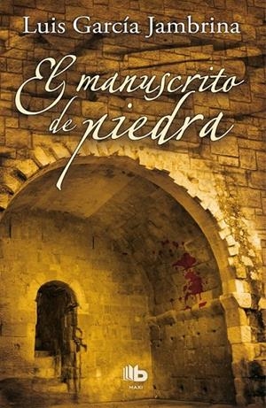 EL MANUSCRITO DE PIEDRA | 9788498729153 | GARCÍA JAMBRINA, LUIS | Llibreria Online de Banyoles | Comprar llibres en català i castellà online