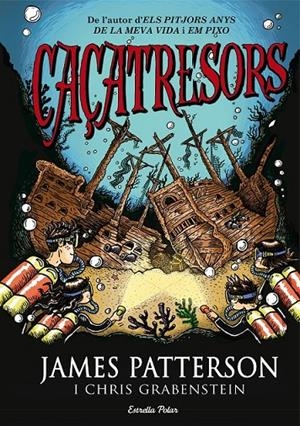 CAÇATRESORS | 9788490575659 |  PATTERSON JAMES | Llibreria L'Altell - Llibreria Online de Banyoles | Comprar llibres en català i castellà online - Llibreria de Girona