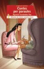 CONTES PER PARAULES | 9788490262733 | FERNANDEZ PAZ AGUSTIN | Llibreria L'Altell - Llibreria Online de Banyoles | Comprar llibres en català i castellà online - Llibreria de Girona