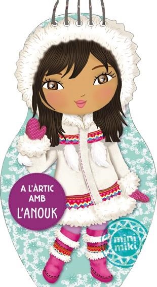 A L'ÀRTIC AMB L'ANOUK | 9788424653248 | AV | Llibreria L'Altell - Llibreria Online de Banyoles | Comprar llibres en català i castellà online - Llibreria de Girona
