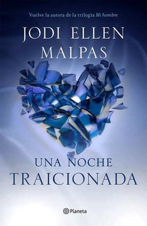 UNA NOCHE. TRAICIONADA | 9788408133070 | JODI ELLEN MALPAS | Llibreria L'Altell - Llibreria Online de Banyoles | Comprar llibres en català i castellà online - Llibreria de Girona