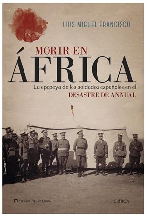 MORIR EN ÁFRICA | 9788498927481 | LUIS MIGUEL FRANCISCO | Llibreria L'Altell - Llibreria Online de Banyoles | Comprar llibres en català i castellà online - Llibreria de Girona