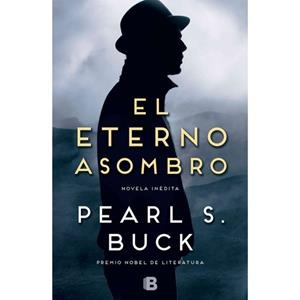 EL ETERNO ASOMBRO | 9788466655453 | BUCK, PEARL S. | Llibreria Online de Banyoles | Comprar llibres en català i castellà online