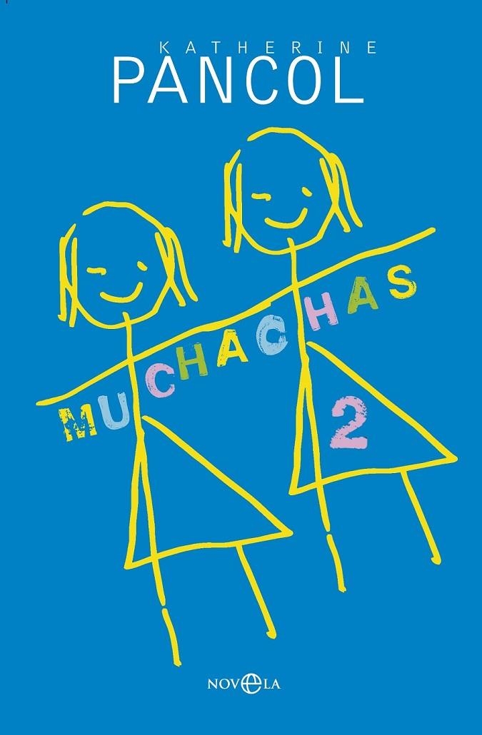 MUCHACHAS 2 | 9788490601723 | PANCOL, KATHERINE | Llibreria L'Altell - Llibreria Online de Banyoles | Comprar llibres en català i castellà online - Llibreria de Girona