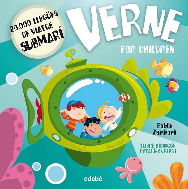 VERNE FOR CHILDREN: 20.000 LLEGÜES DE VIATGE SUBMARÍ | 9788468312354 | ZAMBONI, PABLO/NACIONALIDAD: INGLESA | Llibreria Online de Banyoles | Comprar llibres en català i castellà online