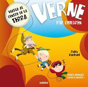 VERNE FOR CHILDREN: VIATGE AL CENTRE DE LA TERRA | 9788468312361 | ZAMBONI, PABLO/NACIONALIDAD: ARGENTINA | Llibreria L'Altell - Llibreria Online de Banyoles | Comprar llibres en català i castellà online - Llibreria de Girona