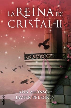 REINA DE CRISTAL II, LA | 9788468312750 | CONEJO ALONSO, ANA ISABEL/PELEGRÍN MARTÍNEZ, FRANCISCO JAVIER | Llibreria Online de Banyoles | Comprar llibres en català i castellà online