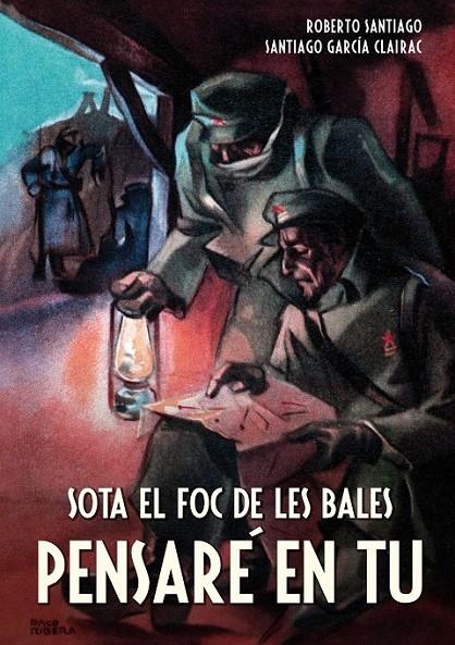 SOTA EL FOC DE LES BALES PENSARÉ EN TU | 9788468312712 | GARCÍA SANTIAGO, ROBERTO/GARCÍA CLAIRAC, SANTIAGO | Llibreria L'Altell - Llibreria Online de Banyoles | Comprar llibres en català i castellà online - Llibreria de Girona
