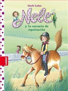NELE Y LA ESCUELA DE QUITACIÓN | 78846830156 | LUHN, USCH | Llibreria L'Altell - Llibreria Online de Banyoles | Comprar llibres en català i castellà online - Llibreria de Girona