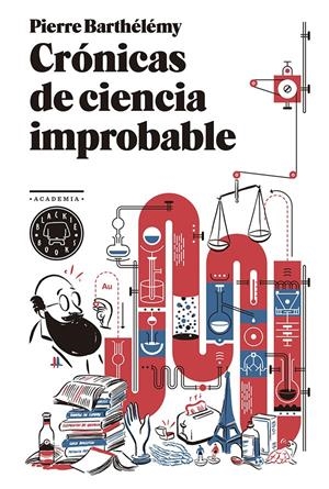 CRÓNICAS DE CIENCIA IMPROBABLE | 9788494258015 | BARTHÉLÉMY, PIERRE | Llibreria Online de Banyoles | Comprar llibres en català i castellà online