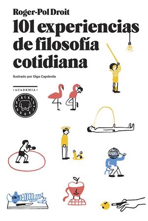 101 EXPERIENCIAS DE FILOSOFÍA COTIDIANA | 9788494167676 | DROIT, ROGER-POL | Llibreria Online de Banyoles | Comprar llibres en català i castellà online