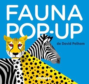 FAUNA POP-UP | 9788498259391 | PELHAM, DAVID | Llibreria L'Altell - Llibreria Online de Banyoles | Comprar llibres en català i castellà online - Llibreria de Girona