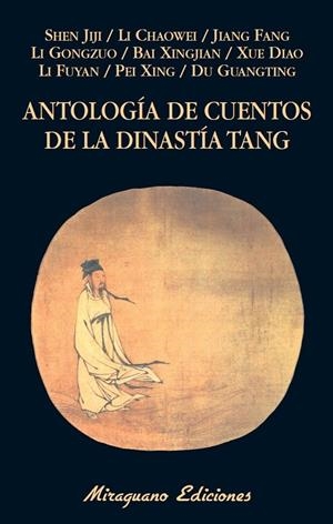 ANTOLOGÍA DE CUENTOS DE LA DINASTÍA TANG | 9788478134236 | VARIOS AUTORES | Llibreria Online de Banyoles | Comprar llibres en català i castellà online