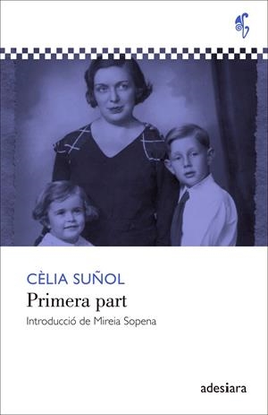 PRIMERA PART | 9788492405831 | SUÑOL, CÈLIA | Llibreria Online de Banyoles | Comprar llibres en català i castellà online
