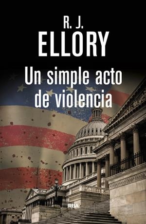 UN SIMPLE ACTO DE VIOLENCIA | 9788490066294 | ELLORY , ROGER JON | Llibreria Online de Banyoles | Comprar llibres en català i castellà online