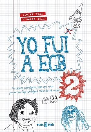 YO FUI A EGB 2 | 9788401343025 | IKAZ, JAVIER/DIAZ, JORGE | Llibreria Online de Banyoles | Comprar llibres en català i castellà online