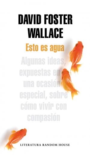 ESTO ES AGUA | 9788439729396 | FOSTER WALLACE, DAVID | Llibreria Online de Banyoles | Comprar llibres en català i castellà online