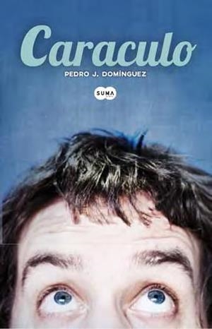 CARACULO | 9788483656754 | DOMINGUEZ, PEDRO J. | Llibreria L'Altell - Llibreria Online de Banyoles | Comprar llibres en català i castellà online - Llibreria de Girona