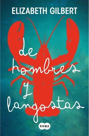 DE HOMBRES Y LANGOSTAS | 9788483652275 | GILBERT, ELIZABETH | Llibreria Online de Banyoles | Comprar llibres en català i castellà online