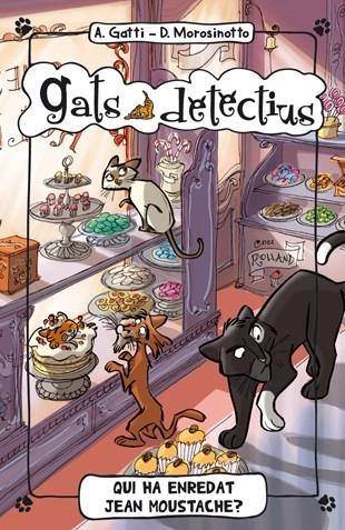 QUI HA ENREDAT JEAN MOUSTACHE? | 9788424652340 | GATTI, ALESSANDRO/MOROSINOTTO, DAVIDE | Llibreria L'Altell - Llibreria Online de Banyoles | Comprar llibres en català i castellà online - Llibreria de Girona