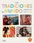 TRADICIONES DEL MUNDO EXPLICADAS A LOS NIÑOS, LAS | 9788497547864 | AA. VV. | Llibreria L'Altell - Llibreria Online de Banyoles | Comprar llibres en català i castellà online - Llibreria de Girona