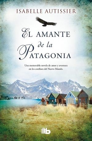 AMANTE DE LA PATAGONIA, EL | 9788490700044 | AUTISSIER, ISABELLE | Llibreria L'Altell - Llibreria Online de Banyoles | Comprar llibres en català i castellà online - Llibreria de Girona