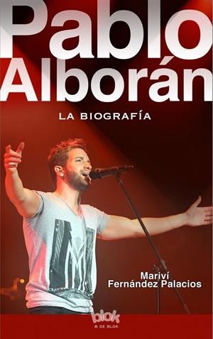 PABLO ALBORÁN. LA BIOGRAFÍA | 9788416075225 | FERNÁNDEZ PALACIOS, MARIVÍ | Llibreria Online de Banyoles | Comprar llibres en català i castellà online