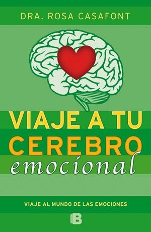 VIAJE A TU CEREBRO EMOCIONAL | 9788466654784 | CASAFONT, DRA. ROSA | Llibreria Online de Banyoles | Comprar llibres en català i castellà online