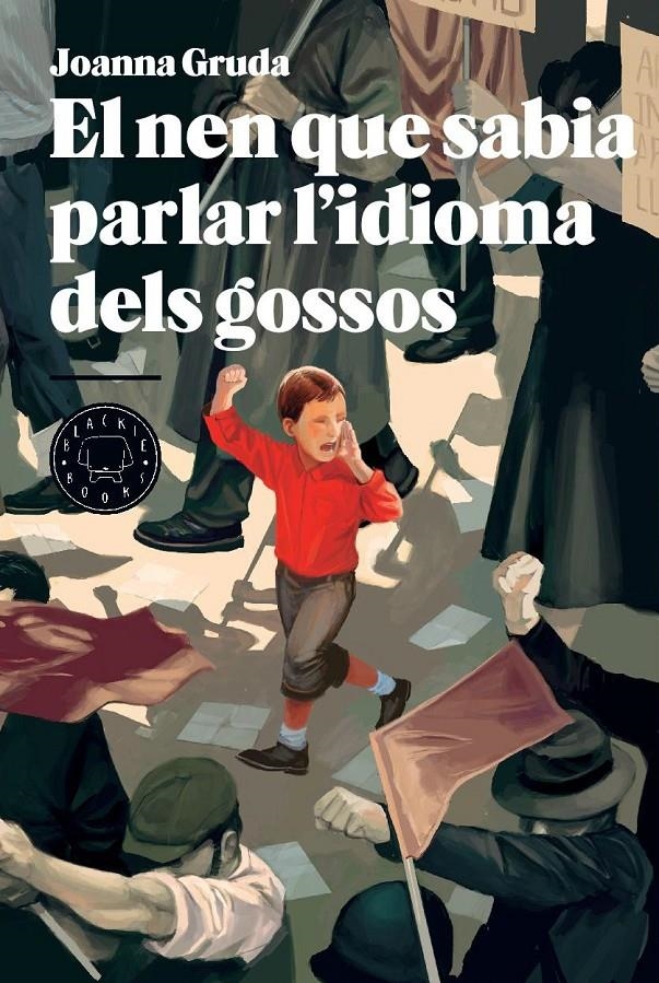 EL NEN QUE SABIA PARLAR L'IDIOMA DELS GOSSOS | 9788494258008 | GRUDA, JOANNA | Llibreria L'Altell - Llibreria Online de Banyoles | Comprar llibres en català i castellà online - Llibreria de Girona