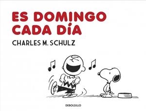 ES DOMINGO CADA DÍA | 9788490622889 | SCHULZ, CHARLES M. | Llibreria L'Altell - Llibreria Online de Banyoles | Comprar llibres en català i castellà online - Llibreria de Girona
