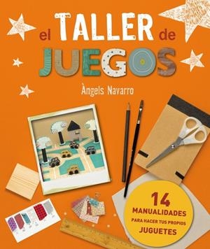 TALLER DE JUEGOS, EL | 9788448841812 | NAVARRO, ÀNGELS | Llibreria Online de Banyoles | Comprar llibres en català i castellà online