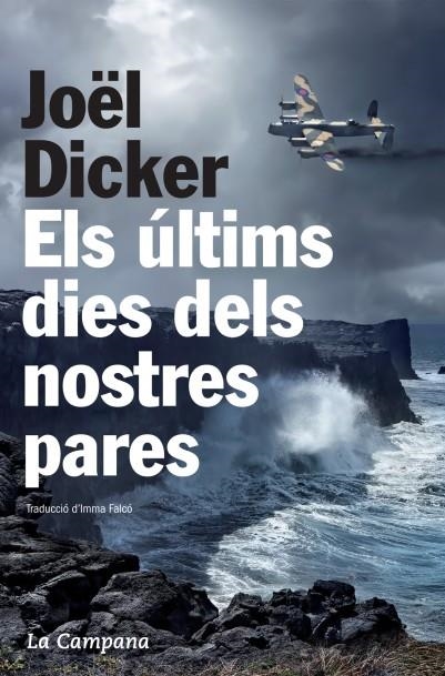 ÚLTIMS DIES DELS NOSTRES PARES, ELS | 9788494192883 | DICKER, JOËL | Llibreria Online de Banyoles | Comprar llibres en català i castellà online