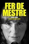 FER DE MESTRE | 9788493998530 | SEDÓ, JORDI | Llibreria L'Altell - Llibreria Online de Banyoles | Comprar llibres en català i castellà online - Llibreria de Girona