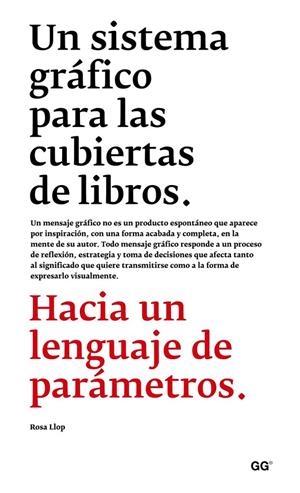 SISTEMA GRÁFICO PARA LAS CUBIERTAS DE LIBROS, UN | 9788425227462 | LLOP VIDAL, ROSA | Llibreria L'Altell - Llibreria Online de Banyoles | Comprar llibres en català i castellà online - Llibreria de Girona